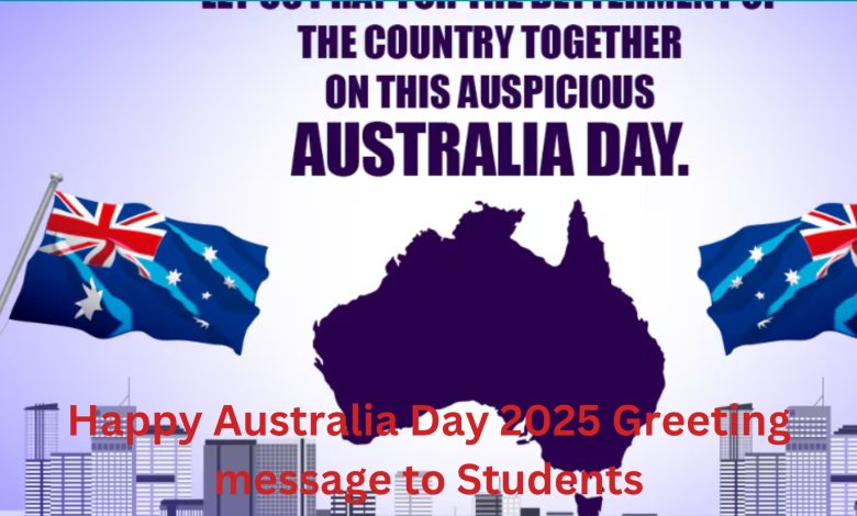 Happy Australia Day 2025 Greeting message to Students