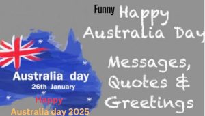 100+ Happy Australia Foundation Day Quotes to Everyone 2025